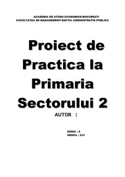 Proiect - Proiect de practică la Primăria Sectorului 2