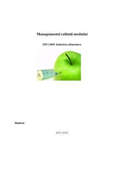 Referat - Managementul calității mediului - ISO 14001 industria alimentară