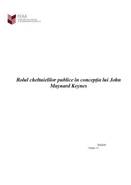 Proiect - Rolul Cheltuielilor Publice în Concepția lui John Maynard Keynes