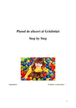 Referat - Planul de Afaceri al Grădiniței Step by Step
