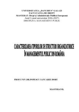 Referat - Caracterizarea Tipurilor de Structuri Organizatorice în Managementul Public din România