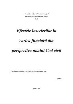 Referat - Efectele Înscrierilor în Cartea Funciară din Perspectiva Noului Cod Civil