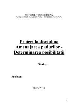 Proiect - Proiect la disciplina amenajarea pădurilor - determinarea posibilității