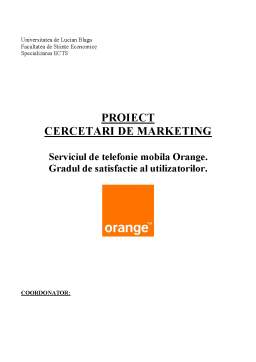 Proiect - Cercetare de marketing - serviciul de telefonie mobilă Orange - gradul de satisfacție al utilizatorilor