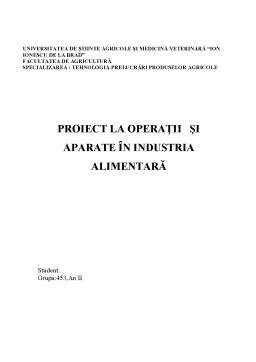 Proiect - Proiect la Operații și Aparate în Industria Alimentară