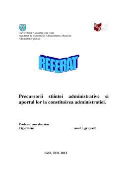 Referat - Precursorii științei administrative și aportul lor la constituirea administrației