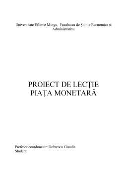 Proiect - Proiect de Lecție Piața Monetară