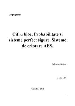 Proiect - Cifru Bloc - Probabilitate și Sisteme Perfect Sigure, Sisteme de Criptare AES
