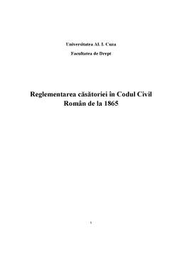 Licență - Reglementarea Căsătoriei în Codul Civil Român de la 1865