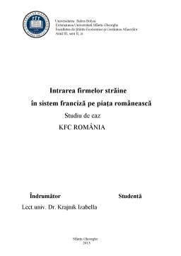 Proiect - Intrarea firmelor străine în sistem franciză pe piața românească - studiu de caz KFC România