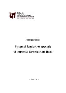 Referat - Sistemul Fondurilor Publice și Impactul Lor - Studiu de Caz - România