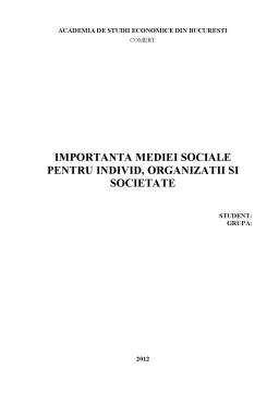 Referat - Importanța mediei sociale pentru individ, organizații și societate