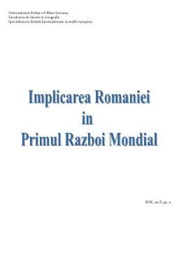 Proiect - Implicarea României în primul război mondial