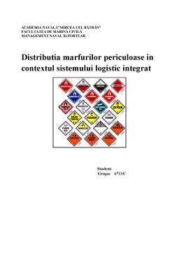 Proiect - Distribuția mărfurilor periculoase în contextul sistemului logistic integrat