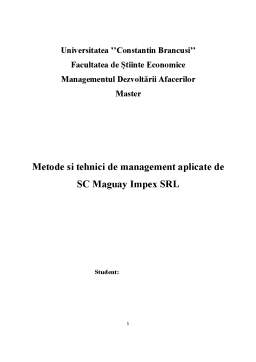 Referat - Metode și Tehnici de Management Aplicate de SC Maguay Impex SRL