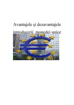 Referat - Avantajele și Dezavantajele Introducerii Monedei Unice
