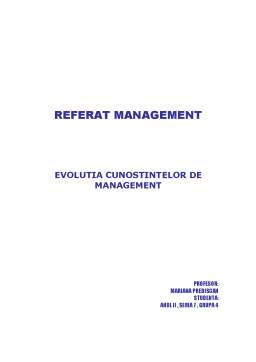 Referat - Evoluția cunoștințelor de management