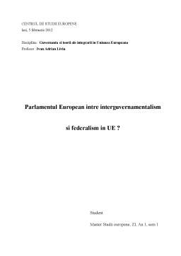 Referat - Parlamentul European între interguvernamentalism și federalism