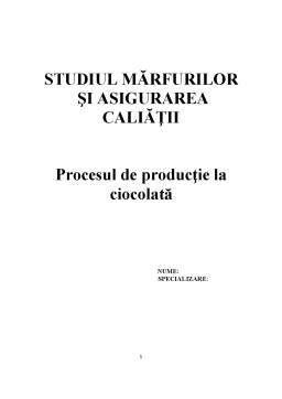 Proiect - Procesul de producție la ciocolată