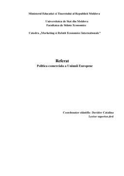 Referat - Politica comercială a Uniunii Europene