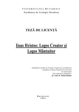 Licență - Iisus Hristos - Logos Creator și Logos Mântuitor