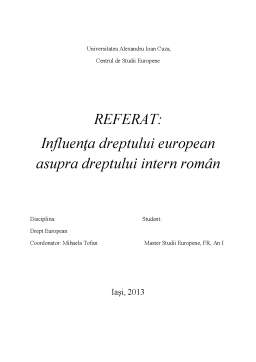 Referat - Influența Dreptului European Asupra Dreptului Intern Român