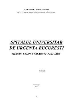 Referat - Spitalul Universitar de Urgență București - metoda celor 6 pălării gânditoare