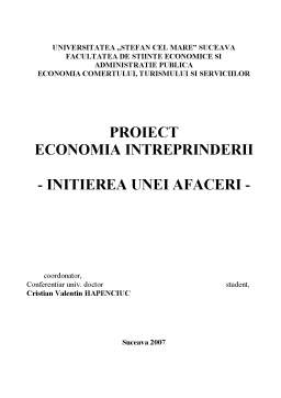 Proiect - Inițierea unei afaceri - proiect economia întreprinderii
