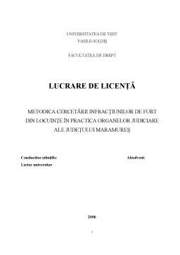 Licență - Metodica Cercetării Infracțiunilor de Furt din Locuințe în Practica Organelor Judiciare ale Județului Maramureș