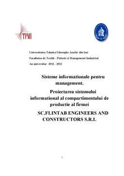 Proiect - Proiectarea sistemului informațional al compartimentului de producție al firmei SC Flintab Engineers and Constructors SRL