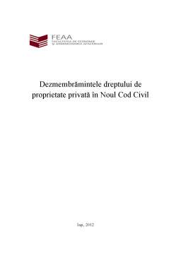 Proiect - Dezmembrămintele Dreptului de Proprietate Privată în Noul Cod Civil