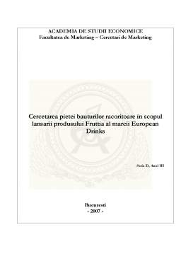 Proiect - Cercetarea pieței băuturilor răcoritoare în scopul lansării produsului Fruttia al mărcii European Drinks