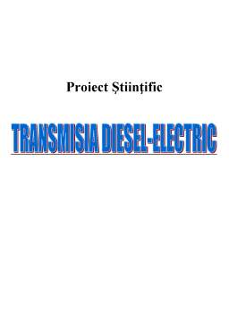 Proiect - Transmisia Diesel-Electric