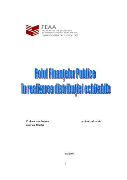 Proiect - Rolul finanțelor publice în realizarea distribuției echitabile