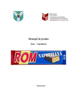Proiect - Strategii de produs - Rom napolitană