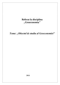 Referat - Obiectul de Studiu al Geoeconomiei