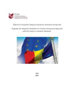 Referat - Exigențe ale integrării României în Uniunea Europeană - impactul aderării asupra economiei naționale
