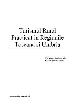 Proiect - Turismul rural practicat în regiunile Toscana și Umbria