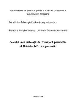 Proiect - Calculul unei Instalații de Transport Pneumatic al Fluidelor Bifazice gaz-solid