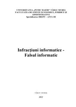 Referat - Infracțiuni informatice - falsul informatic
