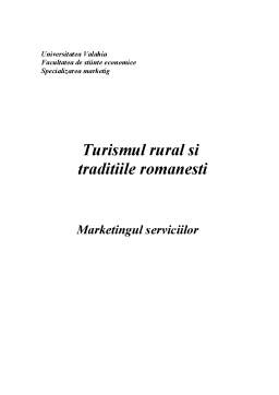 Proiect - Turismul rural și tradițiile românești - marketingul serviciilor