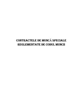 Proiect - Contractele de muncă speciale reglementate de codul muncii