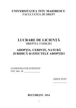 Licență - Adopția - Cerinte, natura juridică și efectele adopției