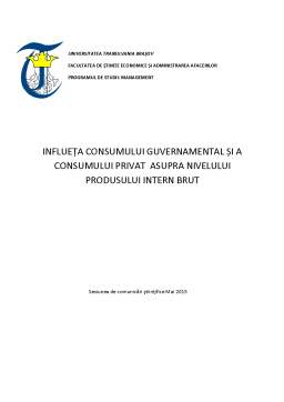 Proiect - Influeța consumului guvernamental și a consumului privat asupra nivelului produsului intern brut