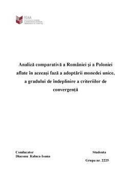 Proiect - Analiza comparativă a României și a Poloniei aflate în aceeași fază a adoptării monedei unice, a gradului de îndeplinire a criteriilor de convergență