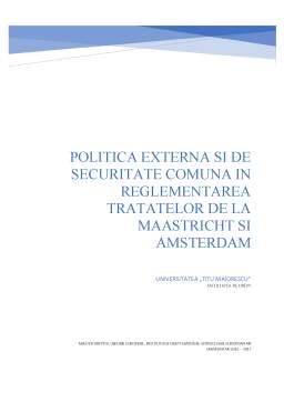 Referat - Politică externă și de securitate comună în reglementarea tratatelor de la Maastricht și Amsterdam