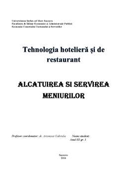 Proiect - Alcătuirea și servirea meniurilor tehnologia hotelieră