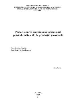 Licență - Perfecționarea sistemului informațional privind cheltuielile de producție și costurile