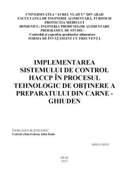 Licență - Implementarea sistemului de control HACCP în procesul tehnologic de obținere a preparatului din carne - Ghiuden