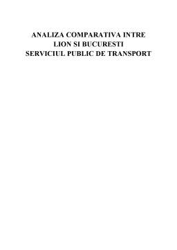 Proiect - Analiza comparativă între Lion și București pe serviciul de transport public